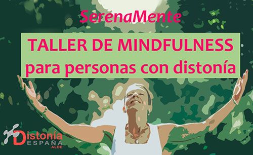 SerenaMente: Taller de Mindfulness para personas con distonía