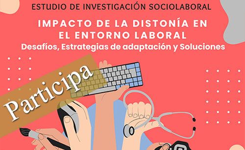Banner de Estudio de Investigación: Impacto de la Distonía en el entorno laboral