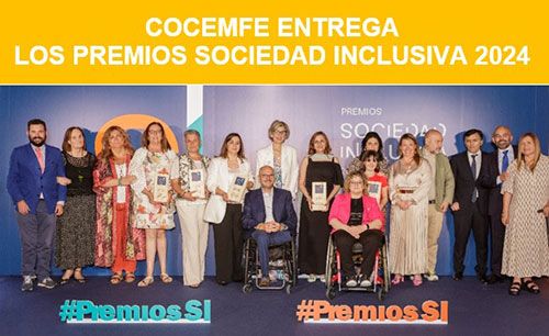 COCEMFE entrega los Premios SOCIEDAD INCLUSIVA 2024