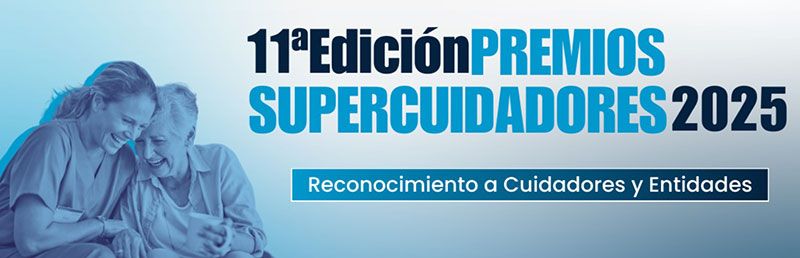 11ª Edición de los Premios Supercuidadores 2025
