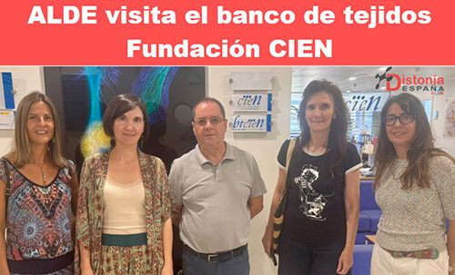 ALDE visita el BANCO DE TEJIDOS de la Fundación CIEN (BT-CIEN)